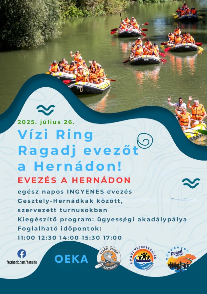 Vízi Ring – Ragadj evezőt a Hernádon – 2025.07.26.