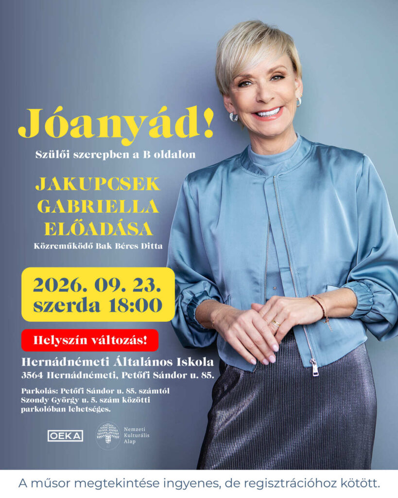 Jóanyád! – Jakupcsek Gabriella előadása – Hernádnémeti, 2026.09.23.